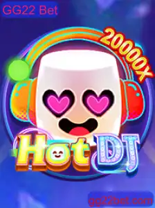 Descubra o Universo do Jogo HotDJ com GG22 Bet